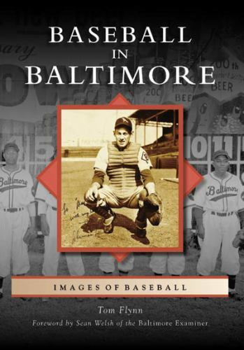 Baseball in Baltimore, Maryland, Images of Baseball, Paperback