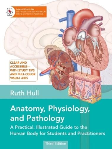 Ruth Hull Anatomy, Physiology, and Pathology, Third Edition (Paperback)