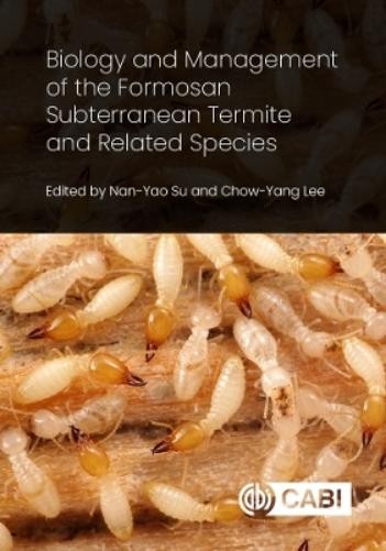 Thomas Chouvenc Biology and Management of the Formosan Subterranean T (Hardback)