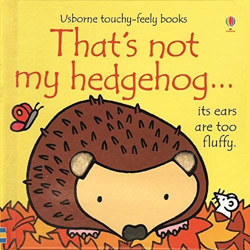 That’s not My Hedgehog …(Usborne Touchy-Feely Books) – Board book – GOOD