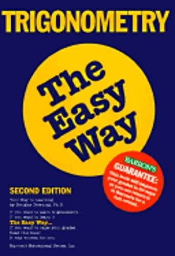 Trigonometry, the Easy Way by PH.D. Downing, Douglas A: Used