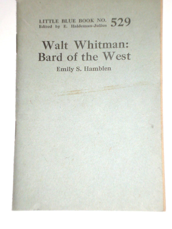 Little Blue Book 529, WALT WHITMAN: BARD OF THE WEST, copyright 1924