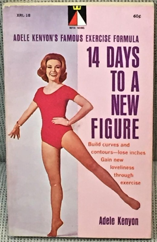 Adele Kenyon / 14 DAYS TO A NEW FIGURE 1st Edition 1962