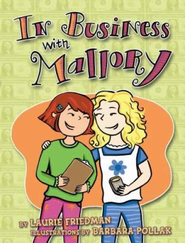 #05 in Business With Mallory – School & Library Binding – GOOD