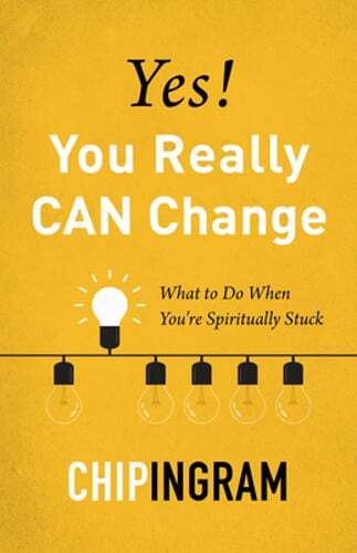 Yes! You Really Can Change: What to Do When You’re Spiritually Stuck by Ingram