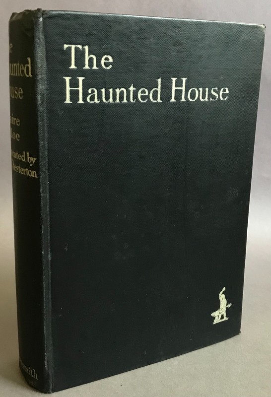 [G. K. Chesterton] Hilaire Belloc The Haunted House Arrowsmith 1927