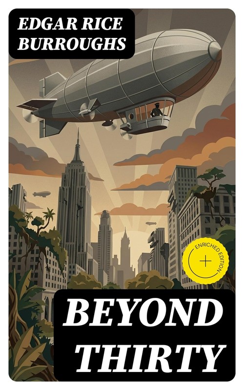 Edgar Rice Burroughs Beyond Thirty (Paperback) Edgar Rice Burroughs Universe