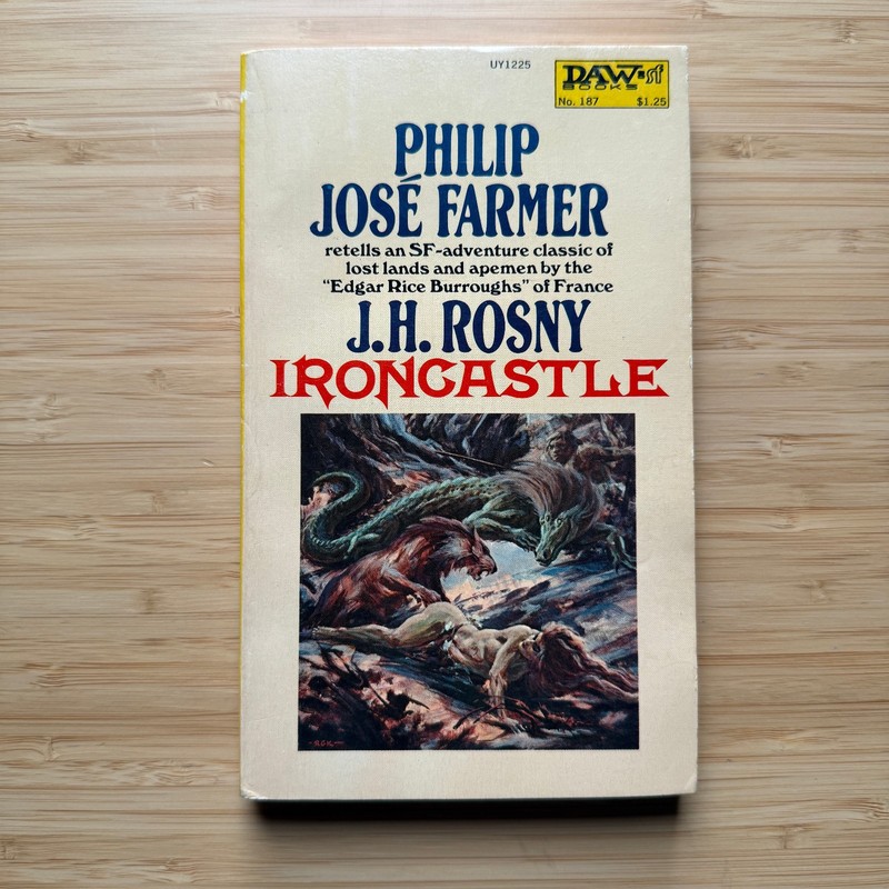 Ironcastle Philip Josè Farmer J H Rosny 1976 1st Printing DAW #187 PB SF VG