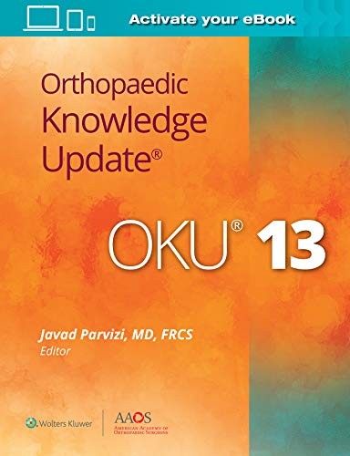 Orthopaedic Knowledge Update (R) 13: …, Javad Parvizi