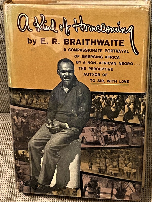 E R Braithwaite / A KIND OF HOMECOMING 1st Edition 1962