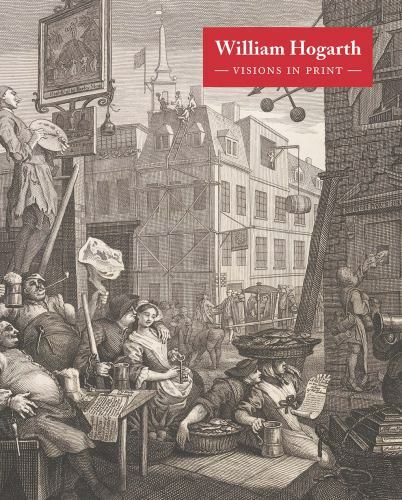 William Hogarth: Visions in Print by Alice Insley (hardcover)