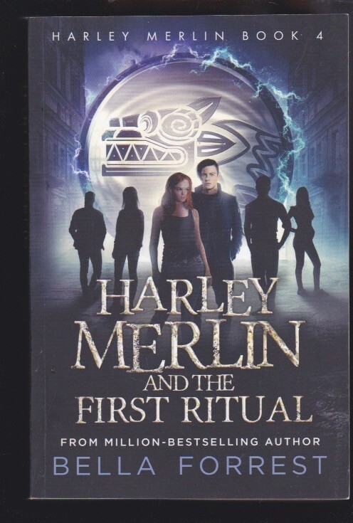 Harley Merlin & The First Ritual #4 Paperback by Bella Forrest 2018 LN