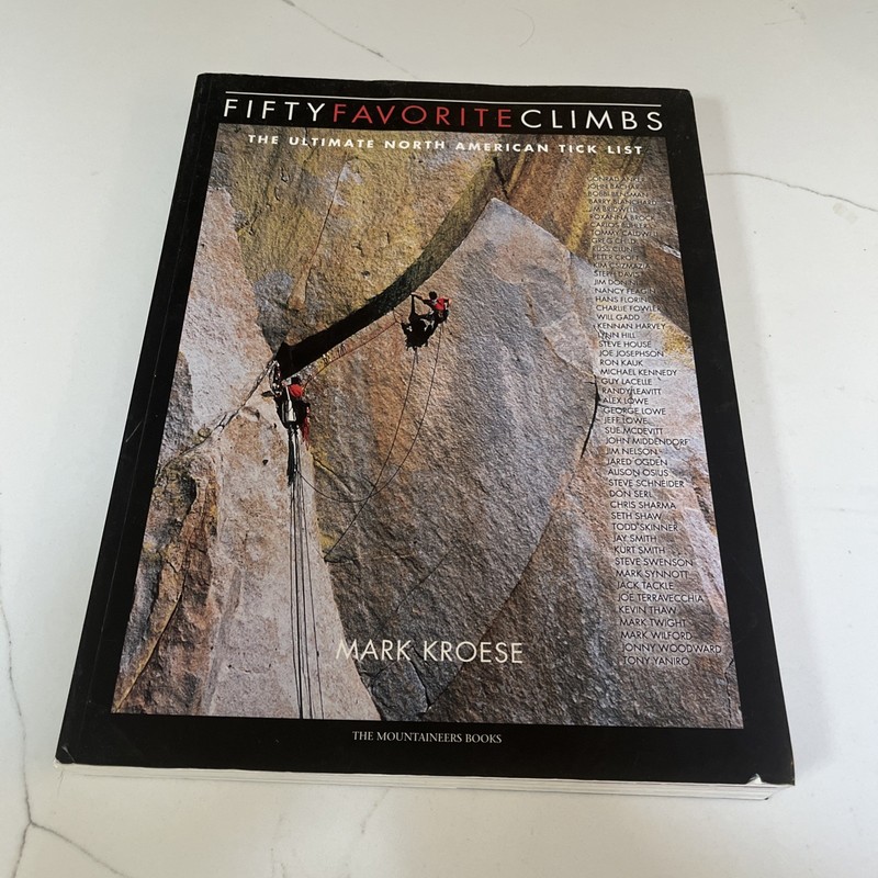 Fifty Favorite Climbs in North America: The Ultimate North American Tick List
