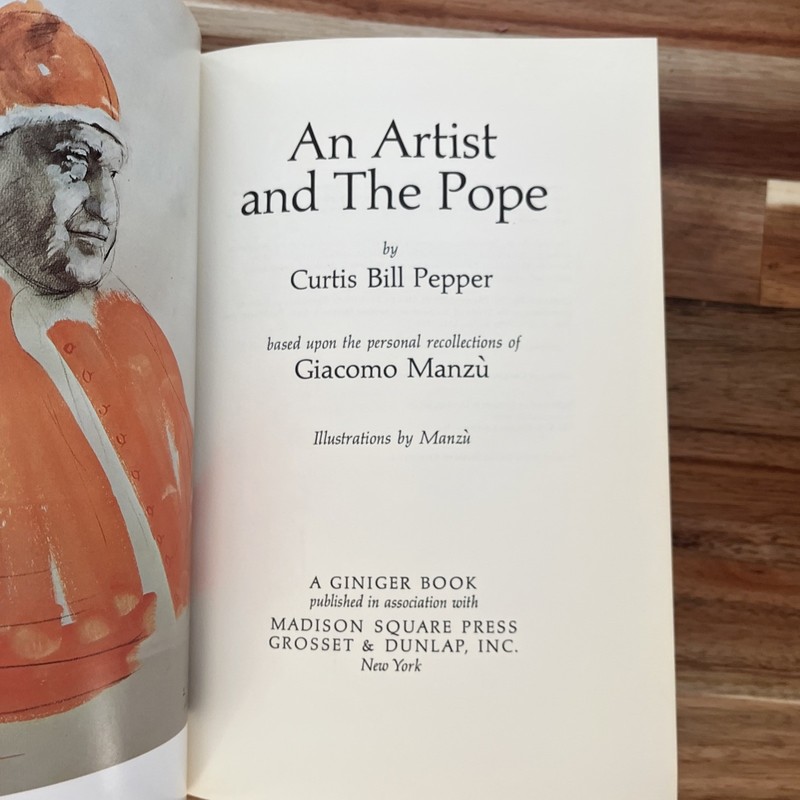 An artist and the pope book, by curtis bill pepper, 1968 Hardcover with GJ gallery