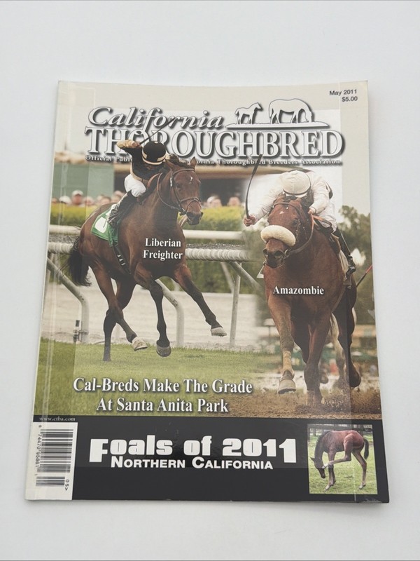 California Thoroughbred Magazine May 2011 / Liberian Freighter & Amazombie