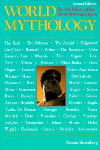 World Mythology – Paperback By Rosenberg, Donna – GOOD