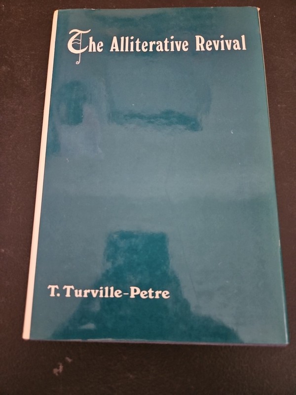 The Alliterative Revival by Thorlac Turville-Petre (1977, Hardcover)