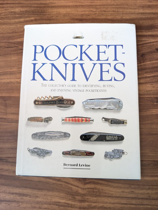 Pocket Knives By Bernard Levine. 1993 Hardcover Collector’s Guide
