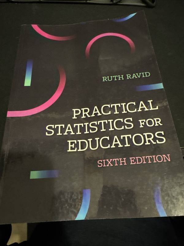 Practical Statistics For Educators , Ruth Ravid, paperback
