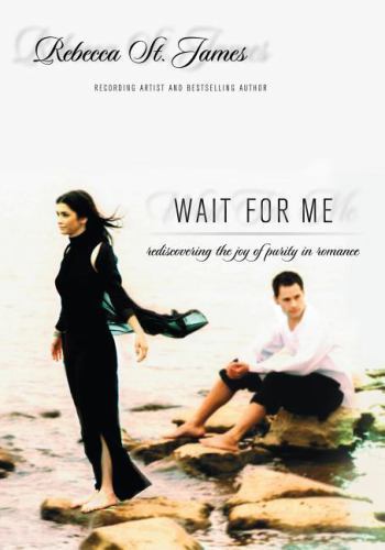 Wait for Me: Rediscovering the – paperback, 9781400312870, Rebecca St James, new