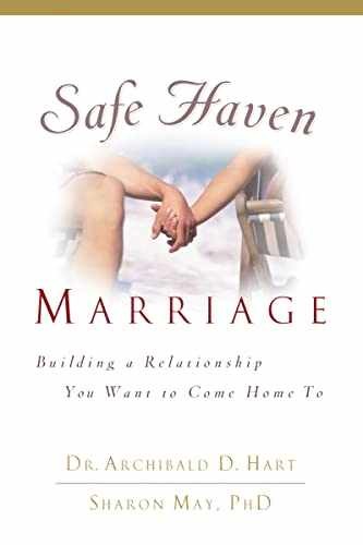 Safe Haven Marriage: A Marriage – Paperback, by Hart Archibald D.; – Very Good x