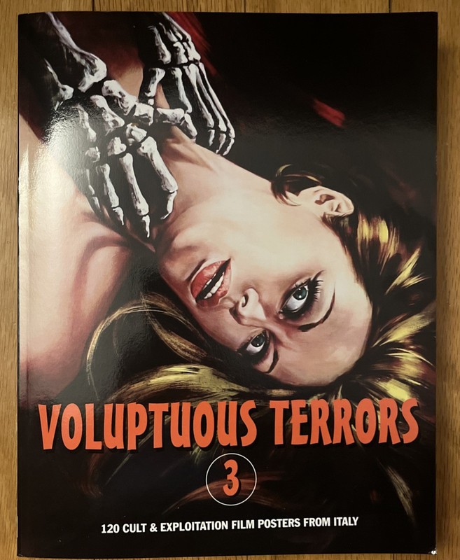 Voluptuous Terrors, Volume 3: 120 Cult & Exploitation Film Posters From Italy…