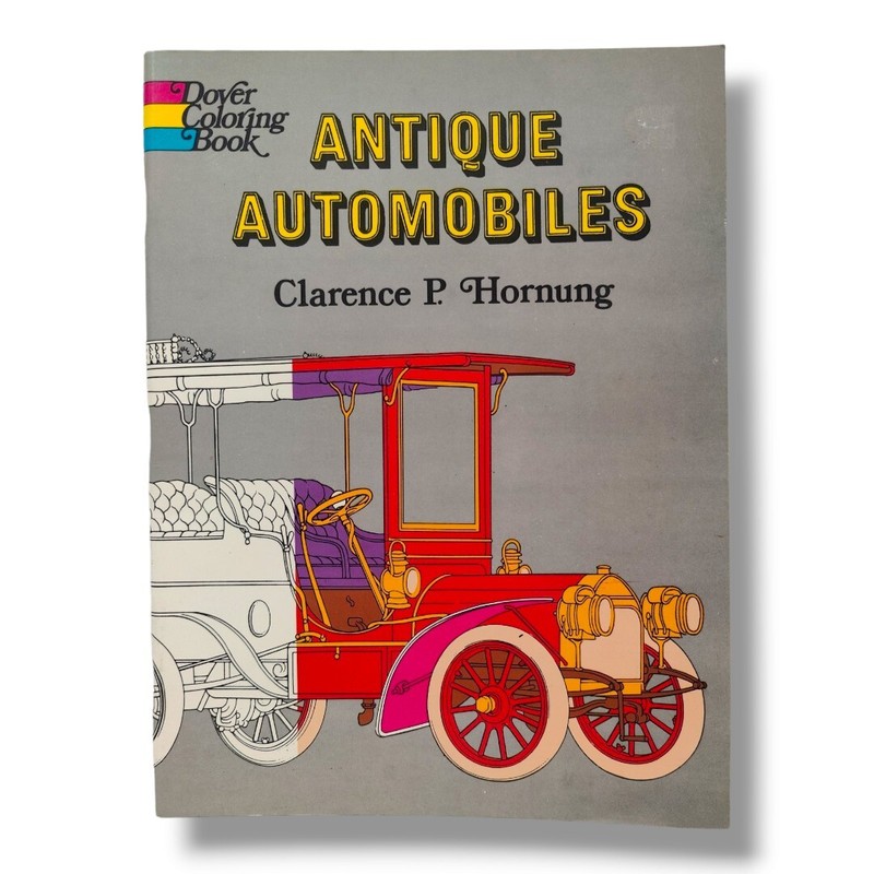 Antique Automobiles Dover Coloring Book 1971 Clarence P. Hornung NEW UNUSED S3D3