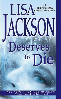 Deserves To Die; An Alvarez & Pescoli Novel- 1420118528, Lisa Jackson, paperback
