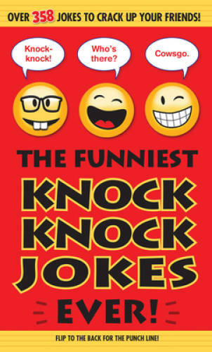 The Funniest Knock Knock Jokes Ever! – Paperback – GOOD