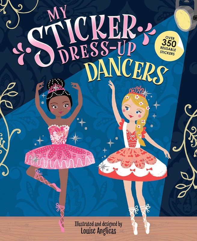 My Sticker Dress-Up®: Dancers: Awesome Activity Book with 350+ Stickers for…