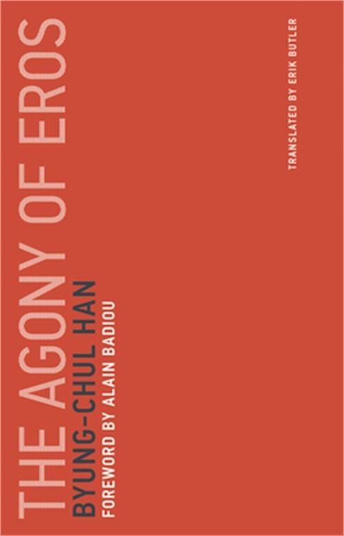 The Agony of Eros (Paperback or Softback)