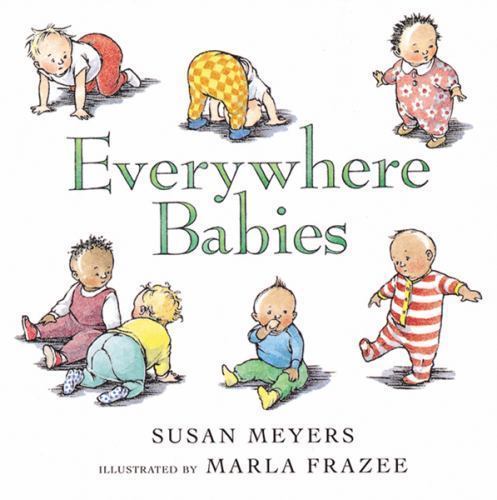 Everywhere Babies – board book, 9780152053154, Susan Meyers