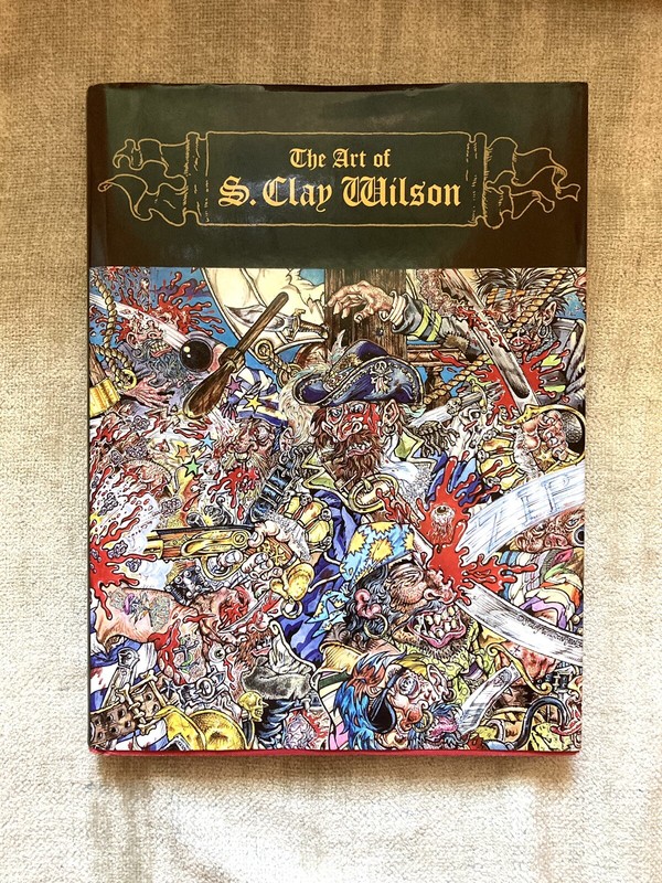 The Art Of S. Clay Wilson, Ten Speed Press, 2006, Very Good+ Condition gallery