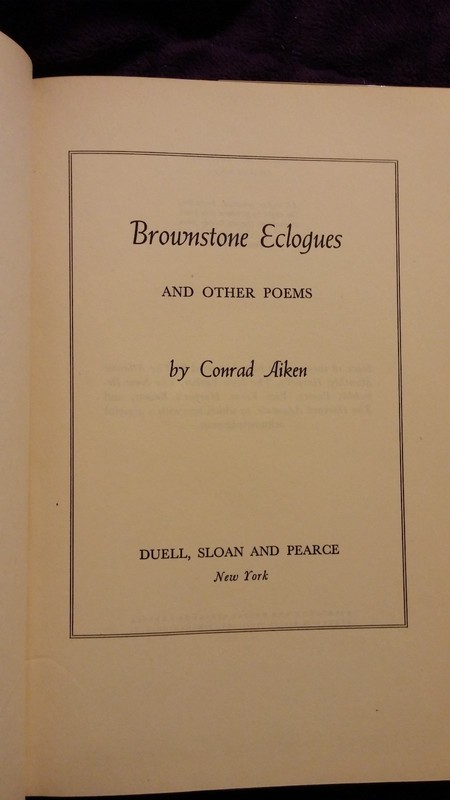 Brownstone Eclogues and Other Poems by Conrad Aiken 1942 HCDJ First Edition gallery