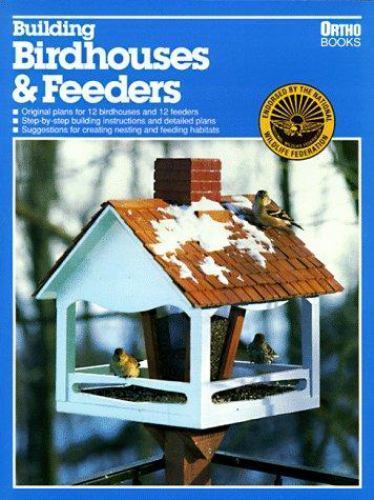 Building Birdhouses and Feeders; Ortho – paperback, 0897212134, Edward A Baldwin