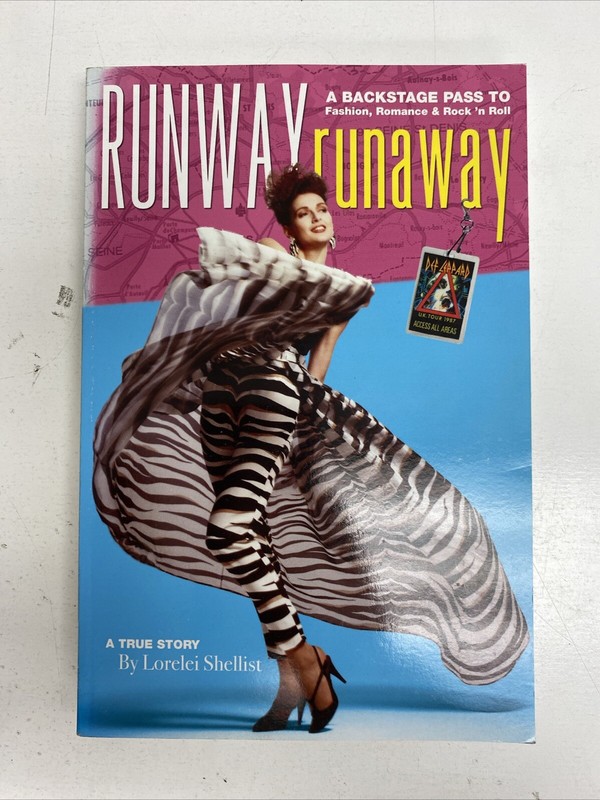 SIGNED Runway Runaway: A Backstage Pass to Fashion, Romance and Rock ‘n Roll