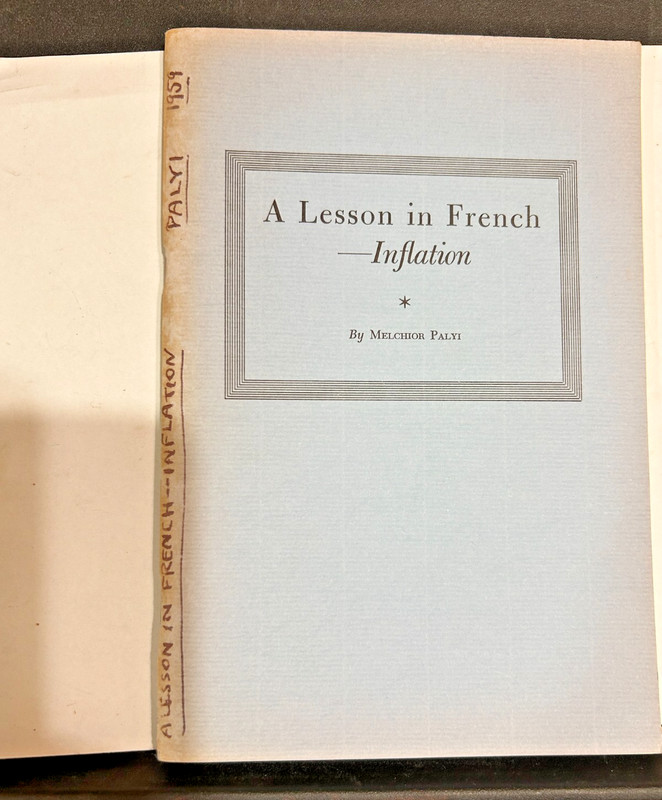 Melchior Palyi 1959 A LESSON IN FRENCH – INFLATION ECONOMICS GOVERNMENT HISTORY