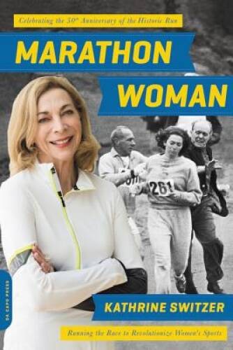 Marathon Woman: Running the Race to Revolutionize Womens Sports – ACCEPTABLE