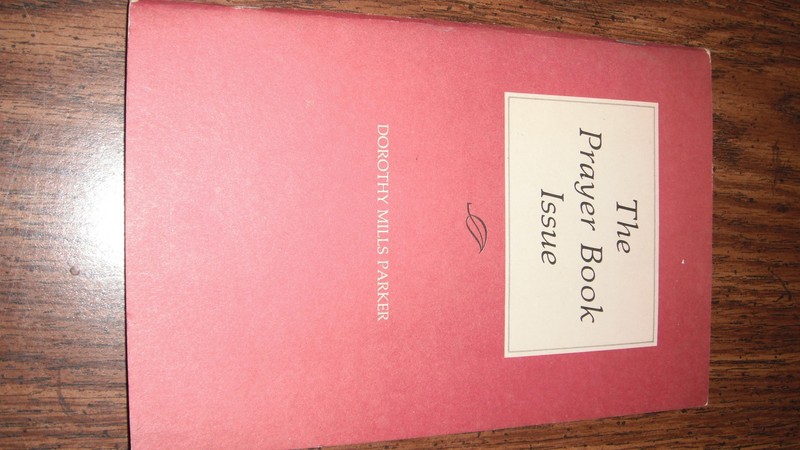 THE PRAYER BOOK ISSUE by DOROTHY MILLS PARKER