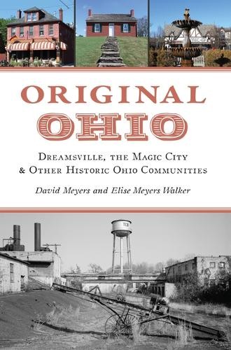 Elise Meyers Walker David Meyers Original Ohio (Paperback) History Press