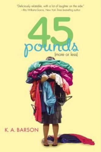 45 Pounds (More or Less) – Hardcover By Barson, Kelly – VERY GOOD