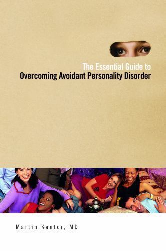 Essential Guide to Overcoming Avoidant Personality Disorder, Hardcover by Kan…