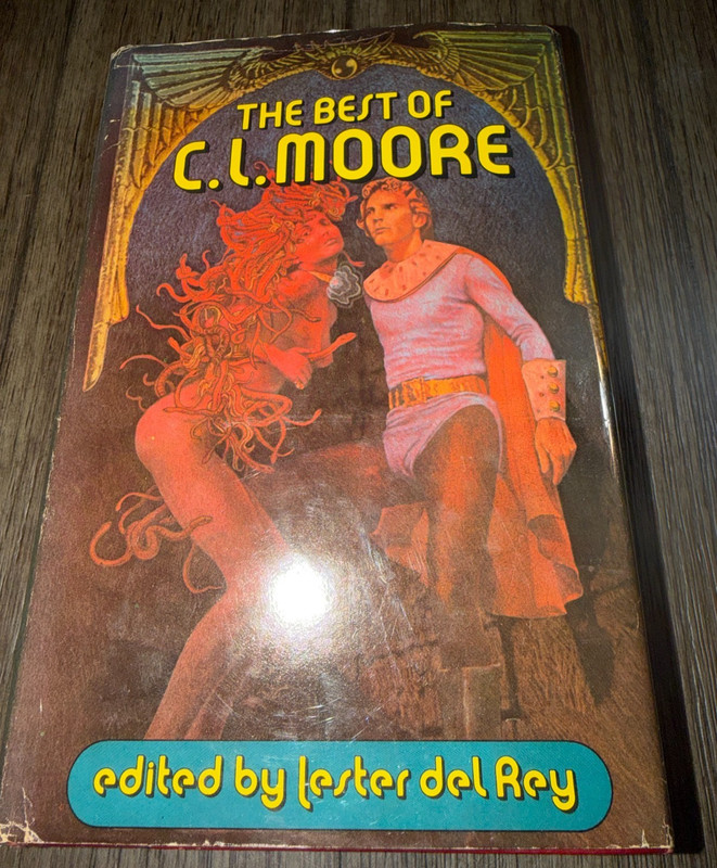The Best of C. L. Moore Lester del Rey 1975 Book Club Edition Hardcover VG-