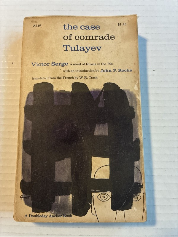 The Case of Comrade Tulayev Victor Serge Anchor Books 1963 Paperback