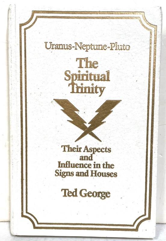 Uranus – Neptune- Pluto The Spiritual Trinity by Ted George HC 1980