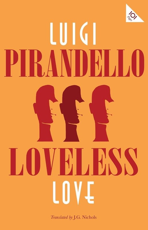 Loveless Love by Luigi Pirandello (English) Paperback Book