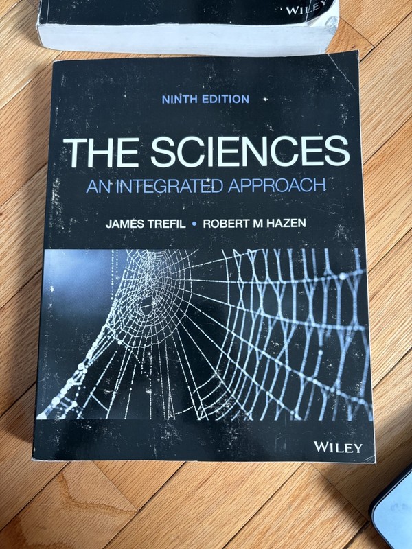 Sciences : An Integrated Approach by James Trefil and Robert M. Hazen (2022,…