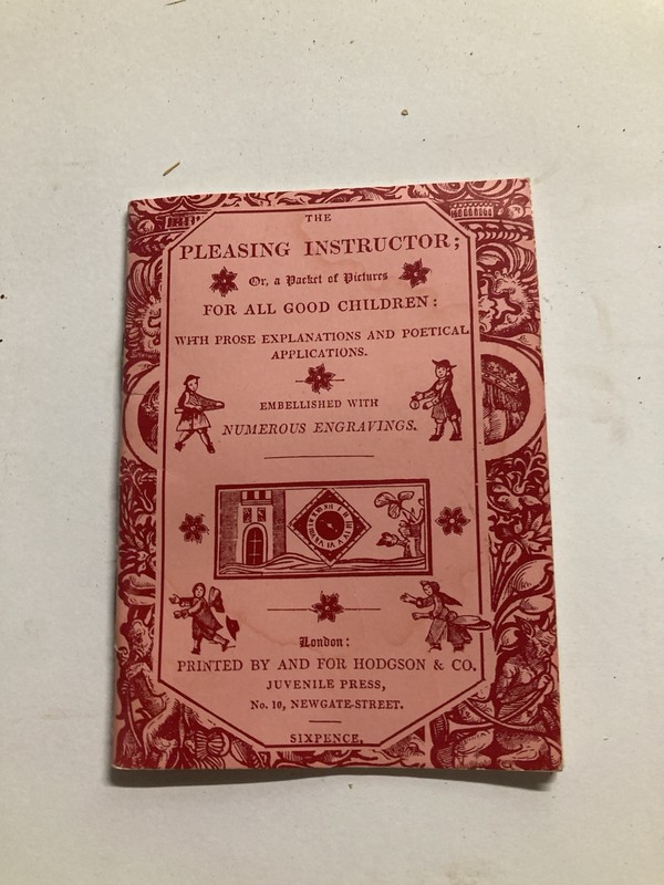 The Pleasing Instructor Hodgson & Co Facsimile Early Children’s Chapbook