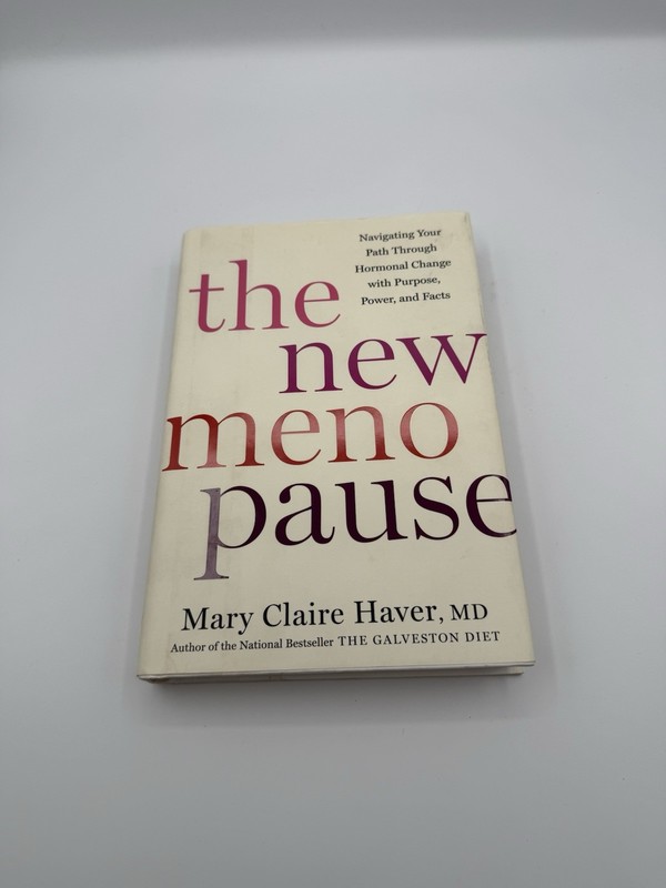 New Menopause Navigating Your Path Through Hormonal Change with Purpose