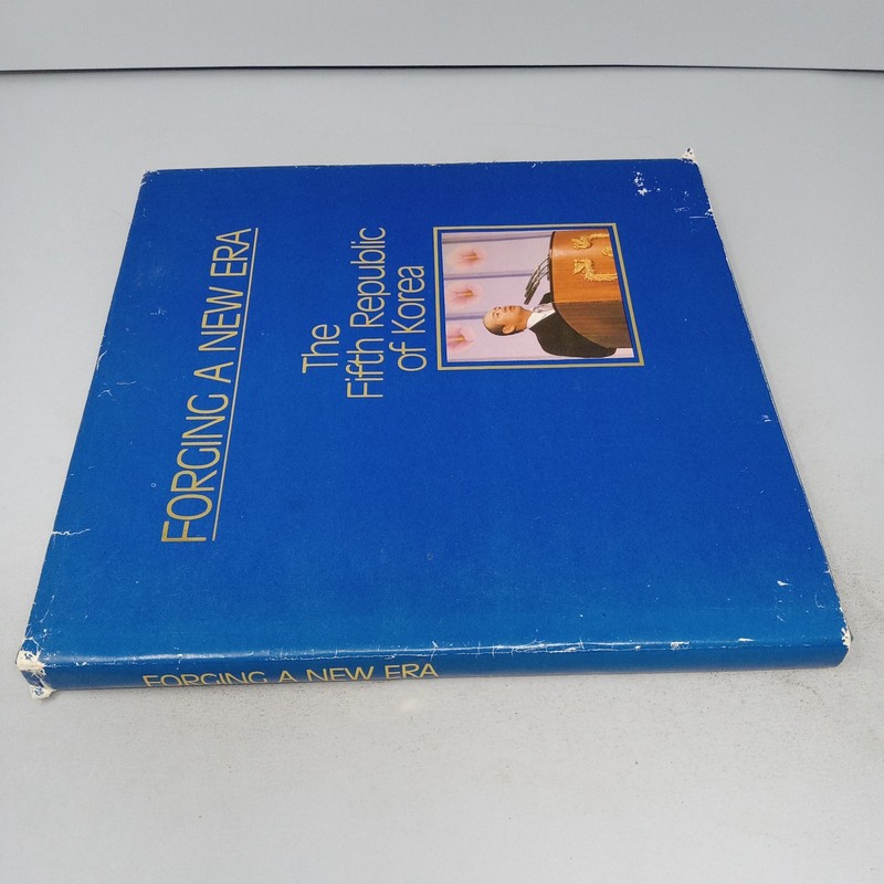 Forging a New Area: The Fifth Republic of Korea 1981 Hardcover gallery